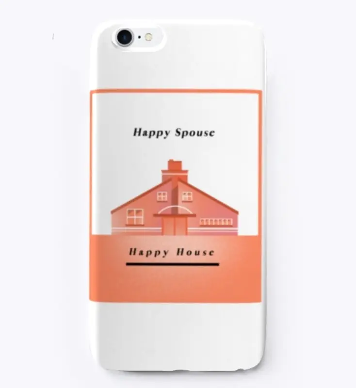 Happy Spouse Happy House